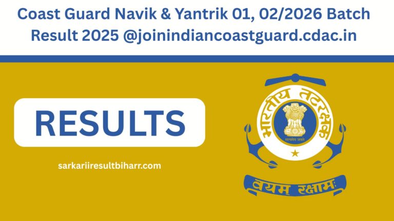 Coast Guard Navik & Yantrik 01, 022026 Batch Result 2025