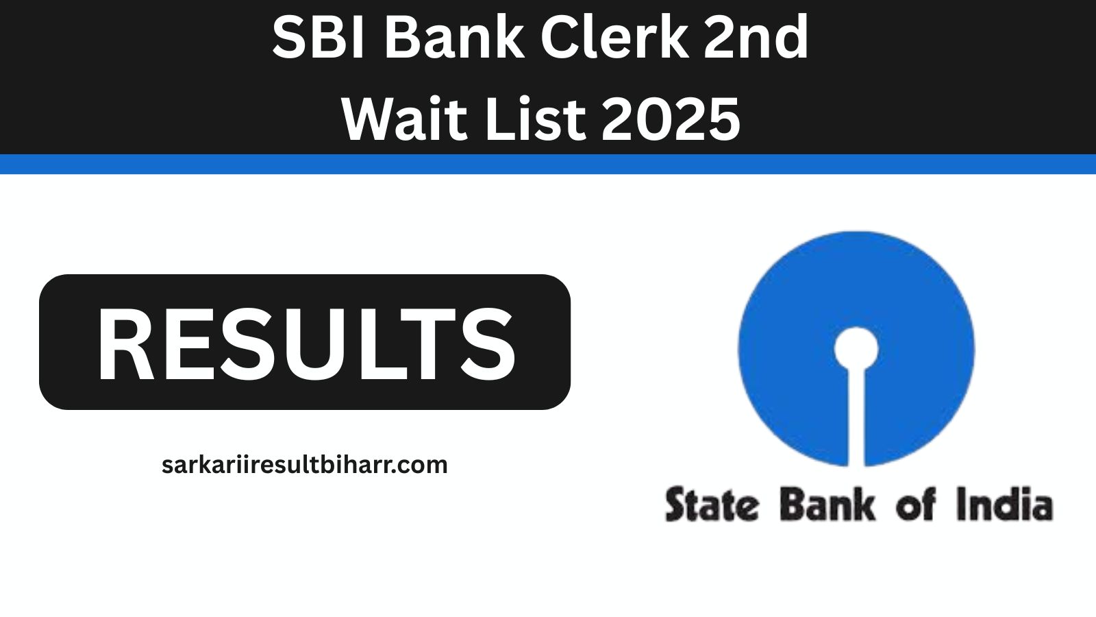 SBI Bank Clerk 2nd Wait List 2025