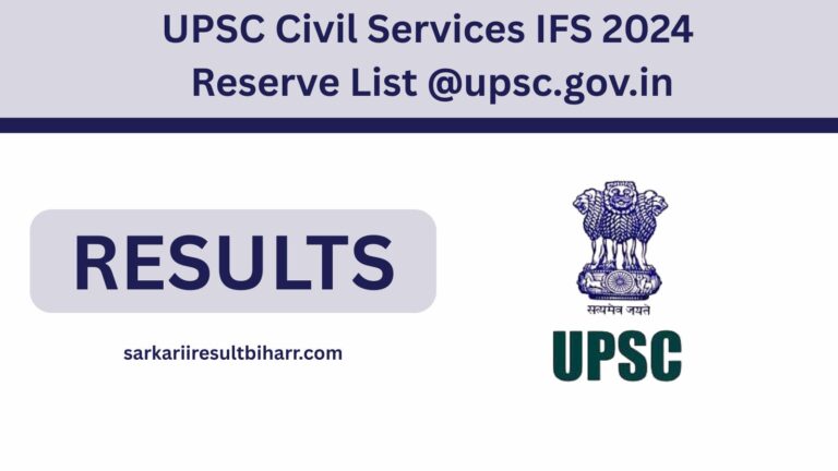 UPSC Civil Services IFS 2024 Reserve List